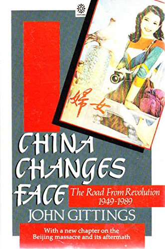 Stock image for China Changes Face : The Road from Revolution, 1949-1989 for sale by Better World Books