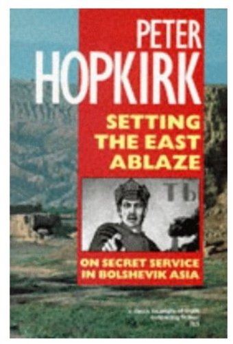Stock image for Setting the East Ablaze: Lenin's Dream of an Empire in Asia (Oxford Paperbacks) for sale by WorldofBooks