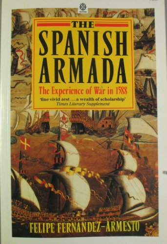 Beispielbild fr The Spanish Armada, the Experience of War in 1588 zum Verkauf von Wonder Book