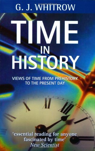Beispielbild fr Time in History: Views of Time from Prehistory to the Present Day zum Verkauf von Wonder Book