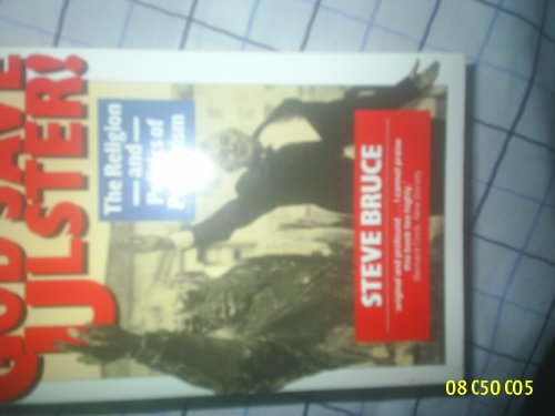 Imagen de archivo de God Save Ulster!: The Religion and Politics of Paisleyism (Oxford Paperbacks) a la venta por Wonder Book