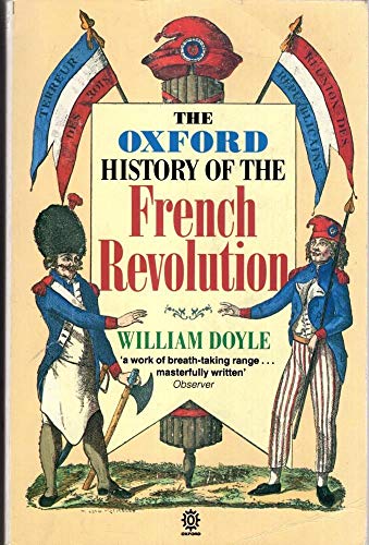 Beispielbild fr The Oxford History of the French Revolution zum Verkauf von Wonder Book