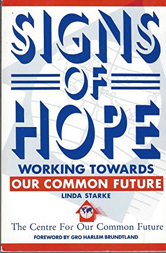 Stock image for Signs of Hope: Working Towards Our Common Future for sale by Ergodebooks