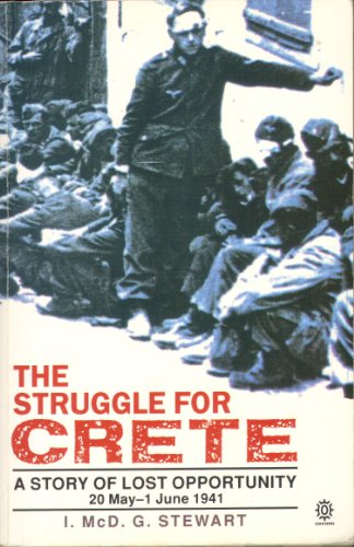 Stock image for The Struggle for Crete: A Story of Lost Opportunity, 20th May-1st June 1941 (Oxford Paperbacks) for sale by WorldofBooks