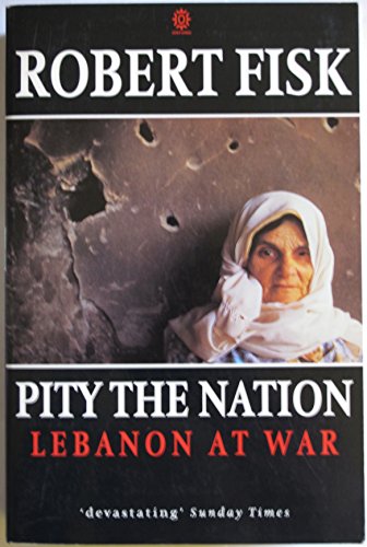 Imagen de archivo de Pity the Nation: Lebanon at War a la venta por WorldofBooks