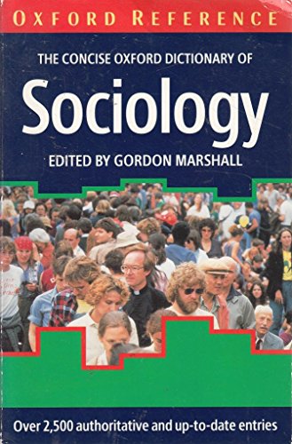 Stock image for The Concise Oxford Dictionary of Sociology for sale by Better World Books