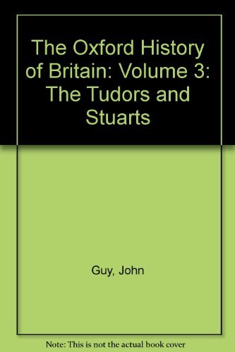 Stock image for The Oxford History of Britain: Volume 3: The Tudors and Stuarts for sale by Wonder Book