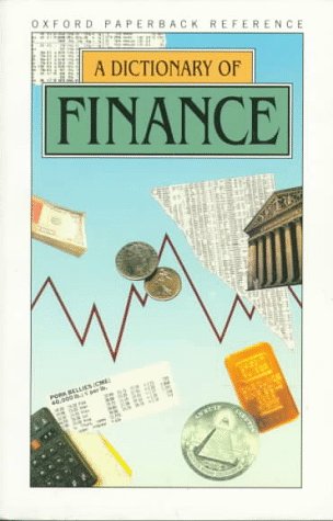 9780192852793: A Dictionary of Finance