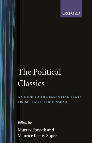 Stock image for The Political Classics: A Guide to the Essential Texts from Plato to Rousseau (Vol 1) for sale by Wonder Book