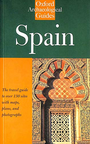 9780192853004: Spain: An Oxford Archaeological Guide (Oxford Archaeological Guides)
