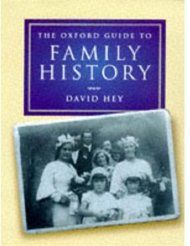 The Oxford Guide to Family History (9780192853059) by Hey, David