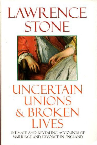 9780192853080: Uncertain Unions and Broken Lives: Marriage and Divorce in England, 1660-1857