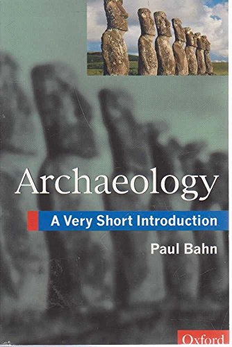 Beispielbild fr Archaeology: A Very Short Introduction zum Verkauf von Bart Stein