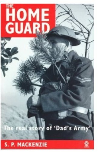 Beispielbild fr The Home Guard: A Military and Political History (Oxford Readers) zum Verkauf von WorldofBooks