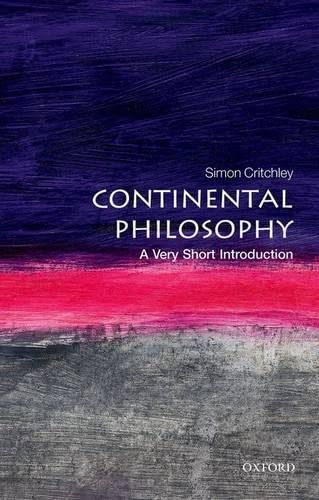 Imagen de archivo de Continental Philosophy: A Very Short Introduction a la venta por Zoom Books Company