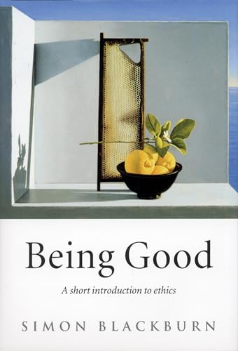 Beispielbild fr Being Good : A Short Introduction to Ethics zum Verkauf von Better World Books