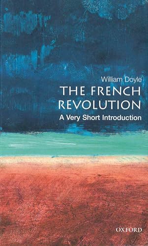 Beispielbild fr The French Revolution: a Very Short Introduction zum Verkauf von Better World Books
