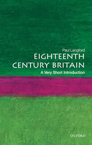 9780192853998: Eighteenth-Century Britain: A Very Short Introduction (Very Short Introductions)