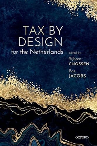 Imagen de archivo de Tax by Design for the Netherlands a la venta por Revaluation Books