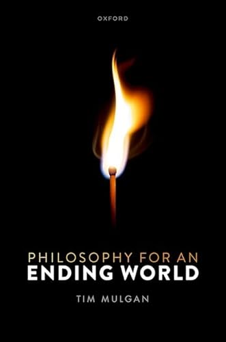 Beispielbild fr Philosophy for an Ending World zum Verkauf von GreatBookPrices