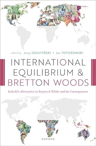 Imagen de archivo de International Equilibrium and Bretton Woods Format: Hardback a la venta por INDOO