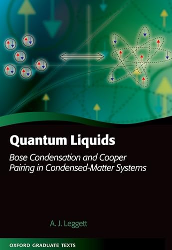 Imagen de archivo de Quantum Liquids : Bose Condensation and Cooper Pairing in Condensed-matter Systems a la venta por GreatBookPrices