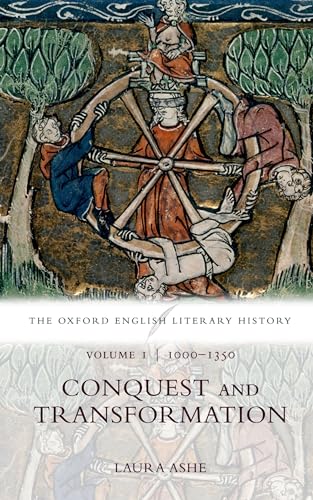 Beispielbild fr The Oxford English Literary History. Volume 1 1000-1350, Conquest and Transformation zum Verkauf von Blackwell's