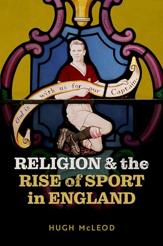 Stock image for Religion and the Rise of Sport in England for sale by HPB-Red