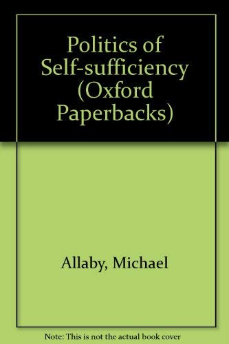 9780192860057: Politics of Self-sufficiency