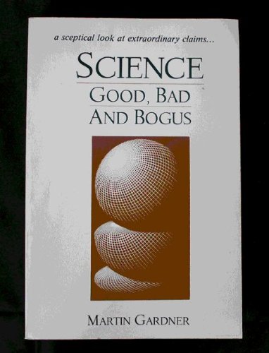 Stock image for Science, good, bad, and bogus (Oxford paperbacks) for sale by Wonder Book