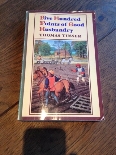 Beispielbild fr Five Hundred Points of Good Husbandry (Oxford Paperbacks) zum Verkauf von ThriftBooks-Dallas