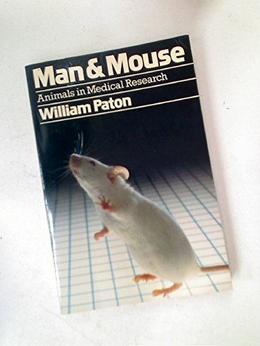 Stock image for Man and Mouse : Animals in Medical Research for sale by Better World Books