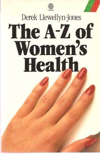 Beispielbild fr A. to Z. of Women's Health (Oxford Paperback Reference) zum Verkauf von AwesomeBooks