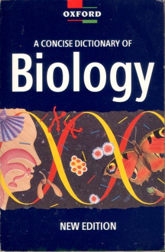 Beispielbild fr A Concise Dictionary of Biology (Oxford Paperback Reference) zum Verkauf von AwesomeBooks