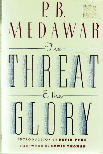 The Threat and the Glory: Reflections on Science and Scientists (9780192861283) by Medawar, Peter