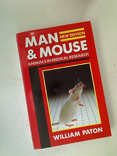 Stock image for Man and Mouse: Animals in Medical Research for sale by Half Price Books Inc.