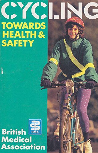 Imagen de archivo de Cycling: Towards Health and Safety a la venta por AwesomeBooks