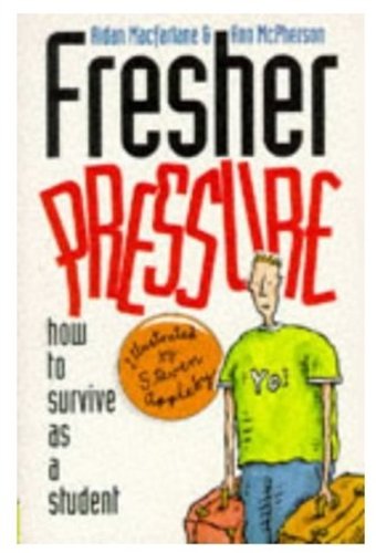 Beispielbild fr Fresher Pressure: How to Survive as a Student zum Verkauf von Reuseabook