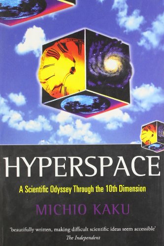 Beispielbild fr Hyperspace: A Scientific Odyssey through Parallel Universes, Time Warps, and the Tenth Dimension zum Verkauf von WorldofBooks