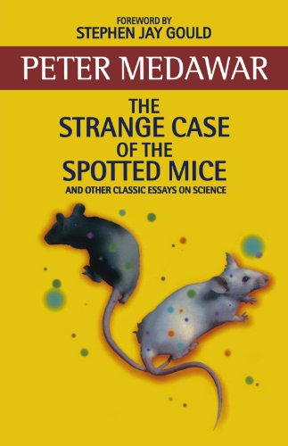 Stock image for The Strange Case of the Spotted Mice : And Other Classic Essays on Science for sale by Better World Books