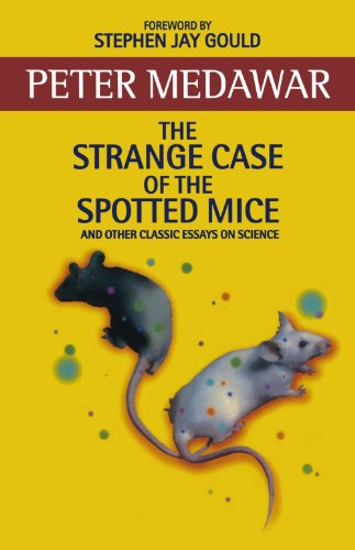 Stock image for The Strange Case of the Spotted Mice and Other Classic Essays on Science for sale by Brit Books