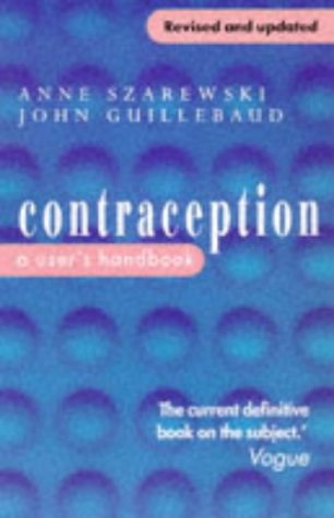 Imagen de archivo de Contraception: A User's Handbook a la venta por Textbooks from Sam