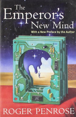 The Emperor's New Mind: Concerning Computers, Minds and the Laws of Physics (Popular Science) - Penrose, Roger