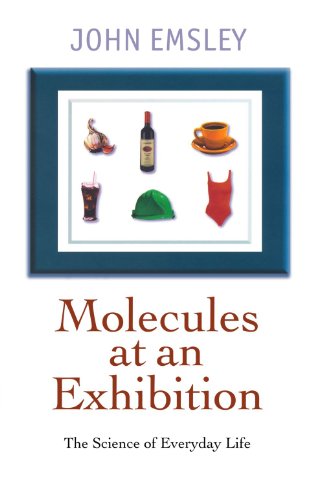 Beispielbild fr Molecules at an Exhibition : Portraits of Intriguing Materials in Everyday Life zum Verkauf von Better World Books