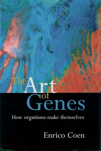 9780192862082: The Art of Genes: How Organisms Make Themselves