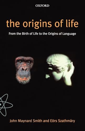 Imagen de archivo de The Origins of Life : From the Birth of Life to the Origin of Language a la venta por Better World Books