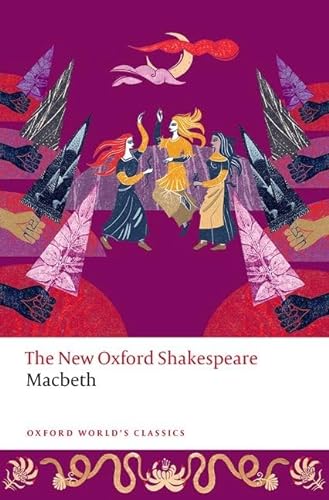 Stock image for Macbeth : The New Oxford Shakespeare for sale by GreatBookPrices