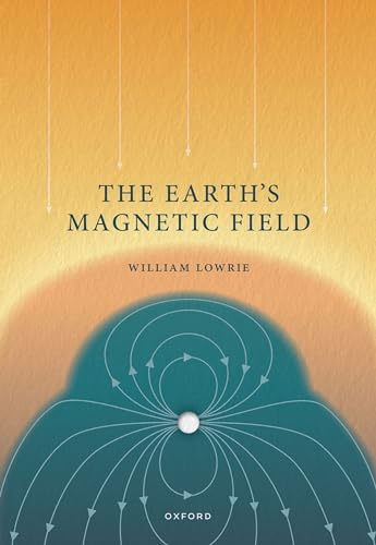 9780192862686: The Earth's Magnetic Field