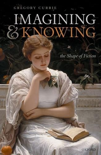 Stock image for Imagining and Knowing: The Shape of Fiction for sale by GF Books, Inc.