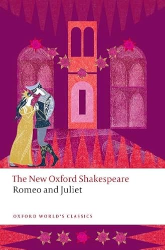 9780192866363: Romeo and Juliet: The New Oxford Shakespeare (Oxford World's Classics)